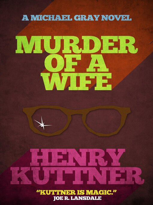 Title details for Murder of a Wife by Henry Kuttner - Available